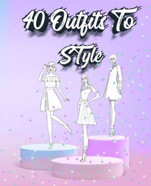 40 Outfits To Style de Sketch N. Mile