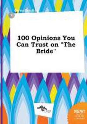 100 Opinions You Can Trust on the Bride de Owen Seeding