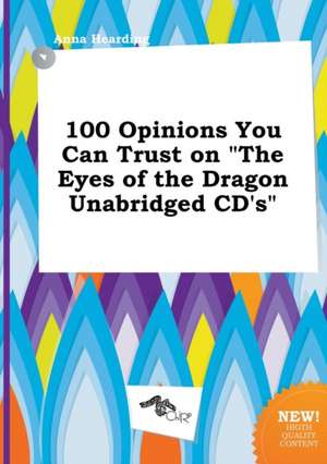 100 Opinions You Can Trust on the Eyes of the Dragon Unabridged CD's de Anna Hearding