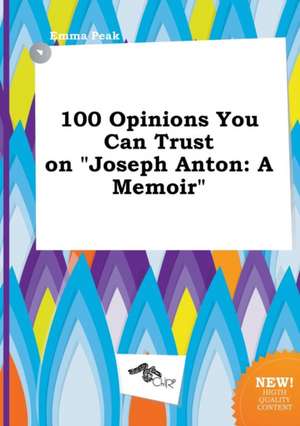 100 Opinions You Can Trust on Joseph Anton: A Memoir de Emma Peak