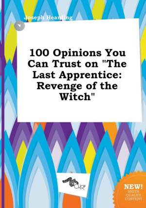 100 Opinions You Can Trust on the Last Apprentice: Revenge of the Witch de Joseph Hearding