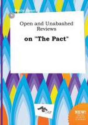 Open and Unabashed Reviews on the Pact de Emily Skeat