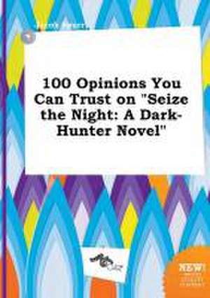 100 Opinions You Can Trust on Seize the Night: A Dark-Hunter Novel de Jacob Spurr