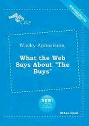 Wacky Aphorisms, What the Web Says about the Buys de Ethan Hook