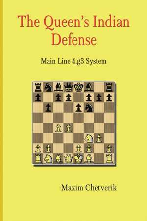 The Queen's Indian Defense de Maxim Chetverik