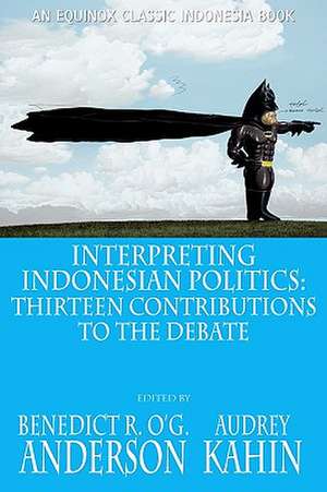 Interpreting Indonesian Politics de Benedict R. O'G. Anderson