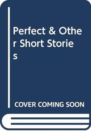 Perfect & Other Short Stories de Avianti Armand