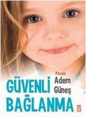 Güvenli Baglanma de Adem Günes