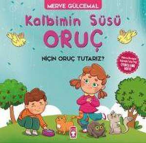 Kalbimin Süsü Oruc de Merve Gülcemal