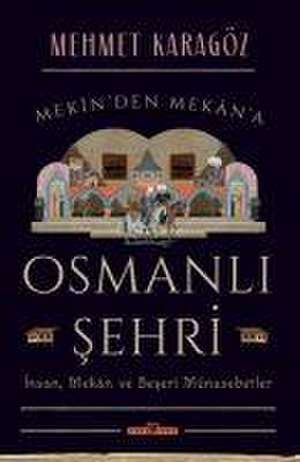 Osmanli Sehri de Mehmet Karagöz