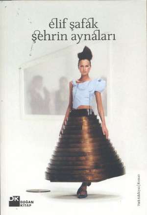 Sehrin Aynalari de Elif Safak