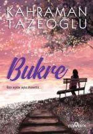 Bukre de Kahraman Tazeoglu
