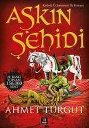 Askin Sehidi de Ahmet Turgut