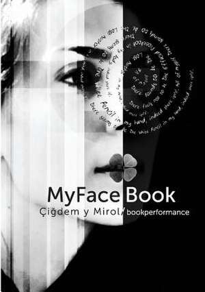 MyFace Book de Çi_dem y Mirol bookperformance