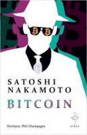 Bitcoin de Satoshi Nakamoto
