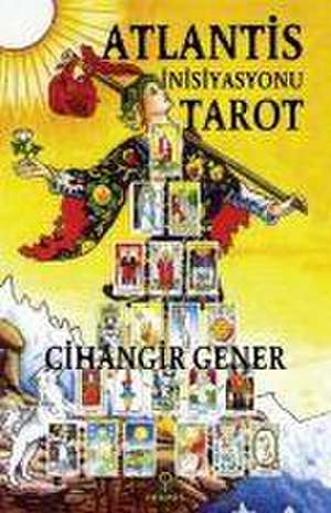 Atlantis Inisiyasyonu Tarot de Cihangir Gener