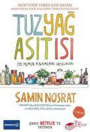 Tuz, Yag, Asit, Isi de Samin Nosrat