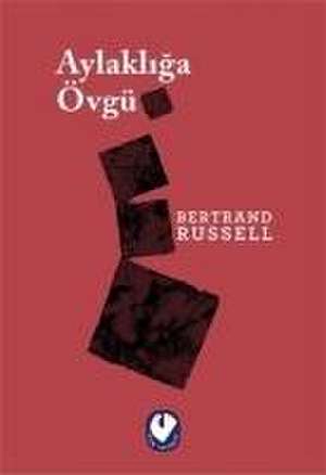 Aylakliga Övgü de Bertrand Russell