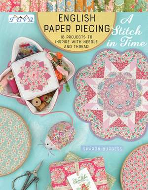 English Paper Piecing: A Stitch in Time de S Burgess