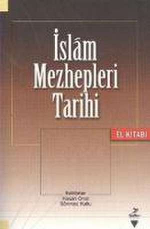 Islam Mezhepleri Tarihi El Kitabi de Hasan Onat