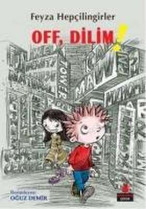 Off, Dilim de Feyza Hepcilingirler