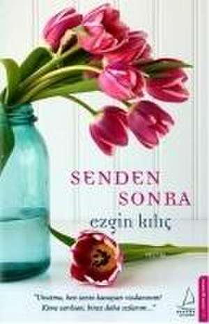 Senden Sonra de Ezgin Kilic