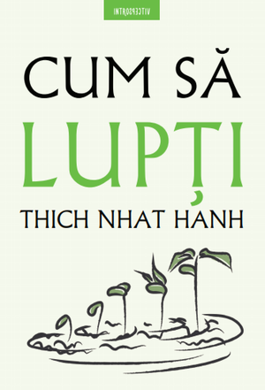 Cum să lupți de Thich Nhat Hanh