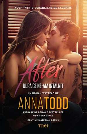 După ce ne-am întâlnit - ediție tie-in de Anna Todd