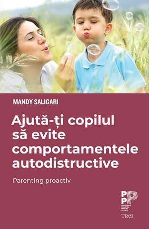 Ajută-ți copilul să evite comportamentele autodistructive de Mandy Saligari