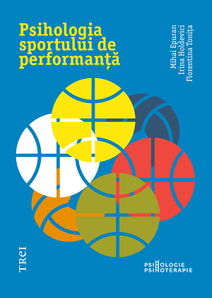 Psihologia sportului de performanță de Mihai Epuran