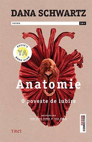 Anatomie. O poveste de iubire de DANA SCHWARTZ