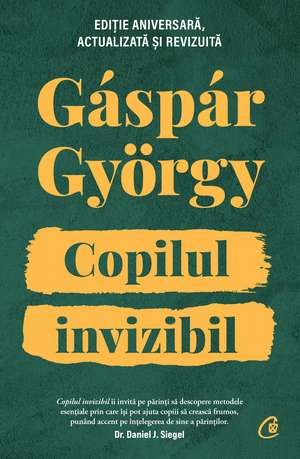 Copilul invizibil - Ediție aniversară de Gáspár György