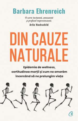 Din cauze naturale de Barbara Ehrenreich