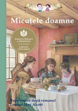 Micuţele doamne. : Repovestire după romanul Louisei May Alcott de Deanna McFadden