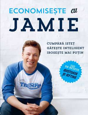 Economisește cu Jamie de Jamie Oliver