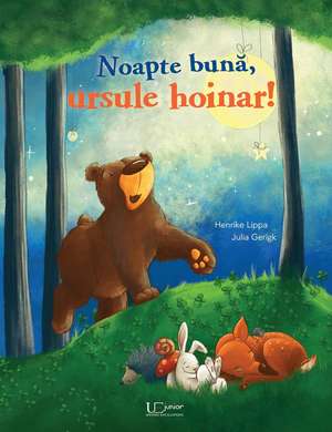 Noapte bună, ursule hoinar de Henrike Lippa