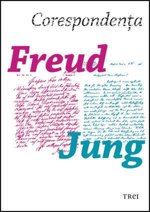 Corespondenţa Freud â Jung de Sigmund W. Freud