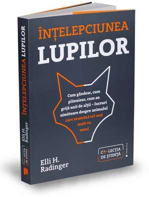 Înțelepciunea lupilor de Elli H. Radinger