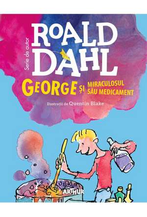 George și miraculosul său medicament de Roald Dahl