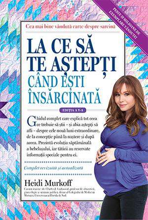 LA CE SA TE ASTEPTI CAND ESTI INSARCINATA de Heidi Murkoff