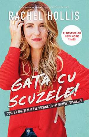 Gata cu scuzele! de Rachel Hollis