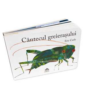 Cântecul Greierașului de Eric Carle