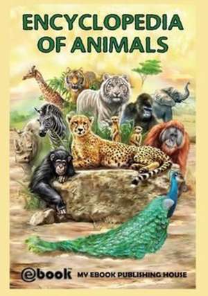 Encyclopedia of Animals de Publishing House My Ebook