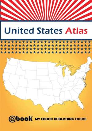 United States Atlas de My Ebook Publishing House