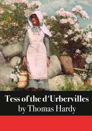 Tess of the d'Urbervilles de Thomas Hardy