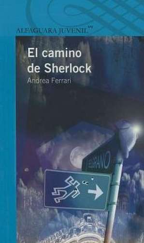 El Camino de Sherlock de Andrea Ferrari