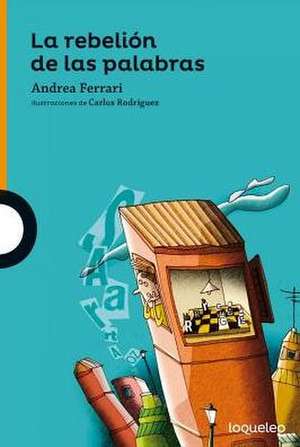 La Rebelin de Las Palabras / The Word Rebellion (Spanish Edition) de Andrea Ferrari