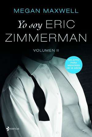 Yo Soy Eric Zimmerman, Vol. 2 de Megan Maxwell