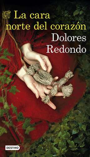 La Cara Norte del Corazón de Dolores Redondo