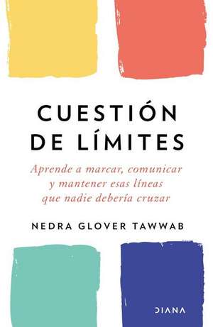 Cuestión de Límites / Boundaries de Nedra Glover Tawwab